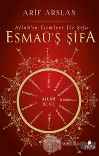 Esmaü'ş Şifa - Allah'ın İsimleri İle Şifa