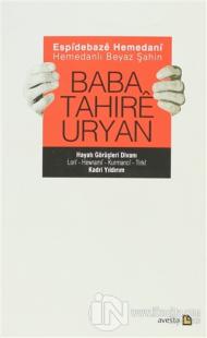 Espidebaze Hemedani - Hemedanlı Beyaz Şahin Baba Tahıre Uryan (Ciltli)