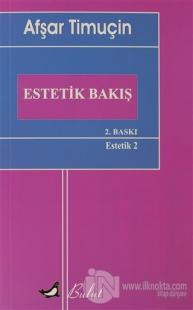 Estetik Bakış