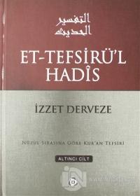 Et-Tefsirü'l Hadis 6.Cilt (Ciltli)