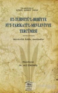 Et-Tuhfetü'l-Behiyye Fi't-Tarikati'l-Mevleviyye Tercümesi