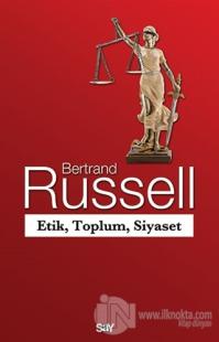 Etik, Toplum, Siyaset %25 indirimli Bertrand Russell