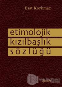 Etimolojik Kızılbaşlık Sözlüğü