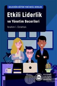 Etkili Liderlik ve Yönetim Becerileri
