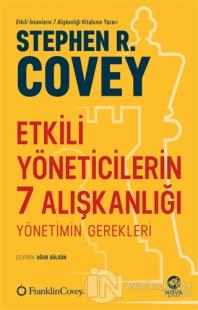 Etkili Yöneticilerin 7 Alışkanlığı