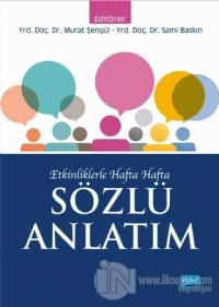 Etkinliklerle Hafta Hafta Sözlü Anlatım