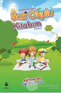 Etkinliklerle Yaz Okulu Kitabım - İlkokul