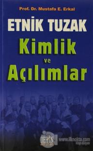 Etnik Tuzak Kimlik ve Açılımlar