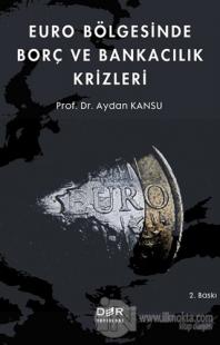 Euro Bölgesinde Borç ve Bankacılık Krizleri