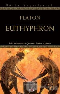 Euthyphron - Bütün Yapıtları 5