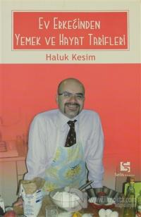 Ev Erkeğinden Yemek ve Hayat Tarifleri