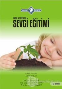 Evde ve Okulda Sevgi Eğitimi