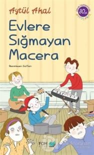 Evlere Sığmayan Macera