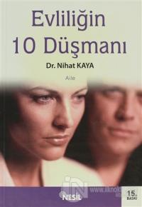 Evliliğin 10 Düşmanı