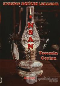 Evrenin Doğum Lekesidir İnsan