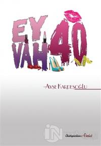 Eyvah 40