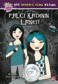 Falcı Kadının Laneti - Bir Zehirli Elma Kitabı (Ciltli)