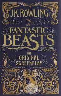 Fantastic Beasts and Where to Find Them (Ciltli)