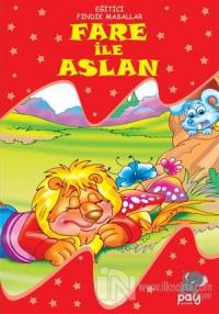 Fare ile Aslan - Eğitici Fındık Masallar