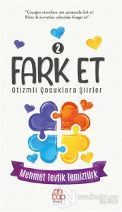 Fark Et 2 - Otizmli Çocuklara Şiirler