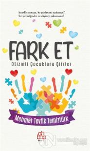 Fark Et - Otizmli Çocuklara Şiirler