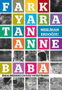 Fark Yaratan Anne Baba