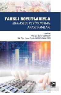 Farklı Boyutlarıyla Muhasebe ve Finansman Araştırmaları