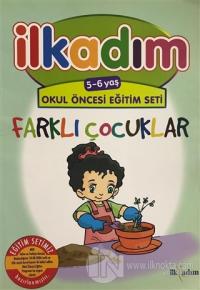 Farklı Çocuklar - Okul Öncesi Eğitim 5-6 Yaş