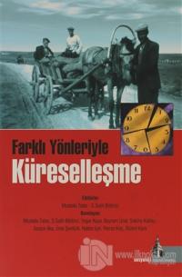 Farklı Yönleriyle Küreselleşme