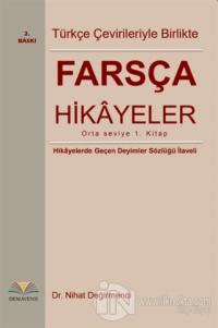 Farsça Hikayeler : Türkçe Çevirileriyle Birlikte