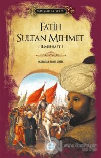 Fatih Sultan Mehmet (Padişahlar Serisi)