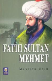 Fatih Sultan Mehmet Mustafa Uslu