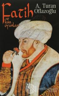 Fatih ve Kısa Oyunlar