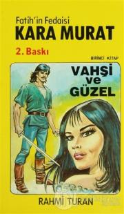Fatih'in Fedaisi Kara Murat 1 Vahşi Güzel