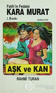 Fatih'in Fedaisi Kara Murat 3 Aşk ve Kan