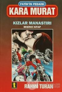Fatih'in Fedaisi Kara Murat 5 - Kızlar Manastırı