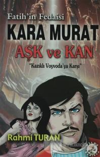 Fatih'in Fedaisi Kara Murat Aşk ve Kan