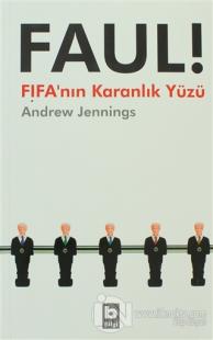 Faul! FIFA'nın Karanlık Yüzü %15 indirimli Andrew Jennings