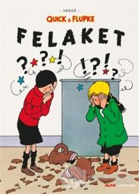 Felaket - Quick ve Flupke