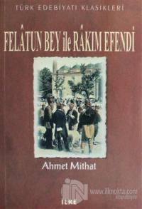Felatun Bey ile Rakım Efendi