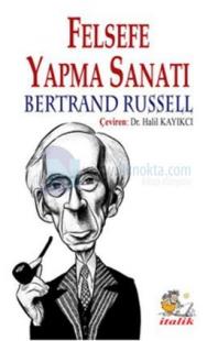 Felsefe Yapma Sanatı %10 indirimli Bertrand Russell