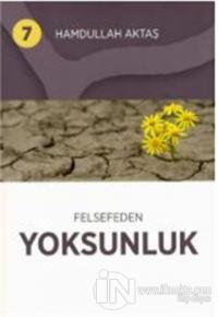 Felsefeden Yoksunluk 7