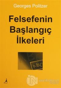 Felsefenin Başlangıç İlkeleri