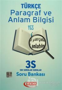 Fem YGS 3S Türkçe - Paragraf ve Anlam Bilgisi Sık Sorulan Sorular Bankası