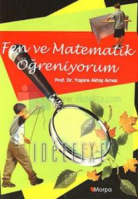 Fen ve Matematik Öğreniyorum