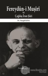 Fereydün-i Muşiri ve Çağdaş İran Şiiri