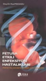 Fetusa Etkili Enfeksiyon Hastalıkları %15 indirimli Rıza Madazlı