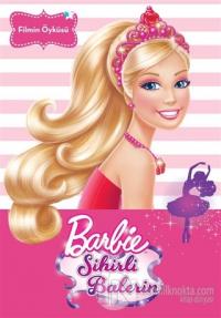 Filmin Öyküsü - Barbie Sihirli Balerin