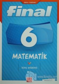 Final 6. Sınıf Matematik Konu Anlatımlı