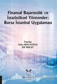 Finansal Başarısızlık ve İstatistiksel Yöntemler: Borsa İstanbul Uygulaması